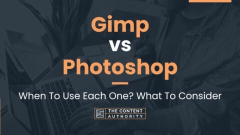 Gimp Vs Photoshop When To Use Each One What To Consider