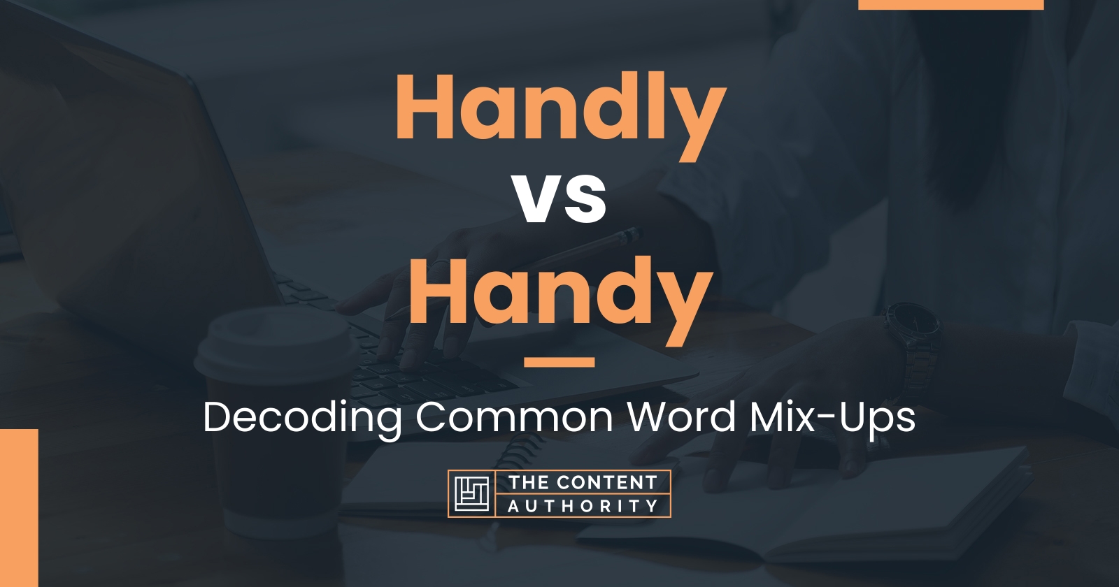 Handly Vs Handy Decoding Common Word Mix Ups