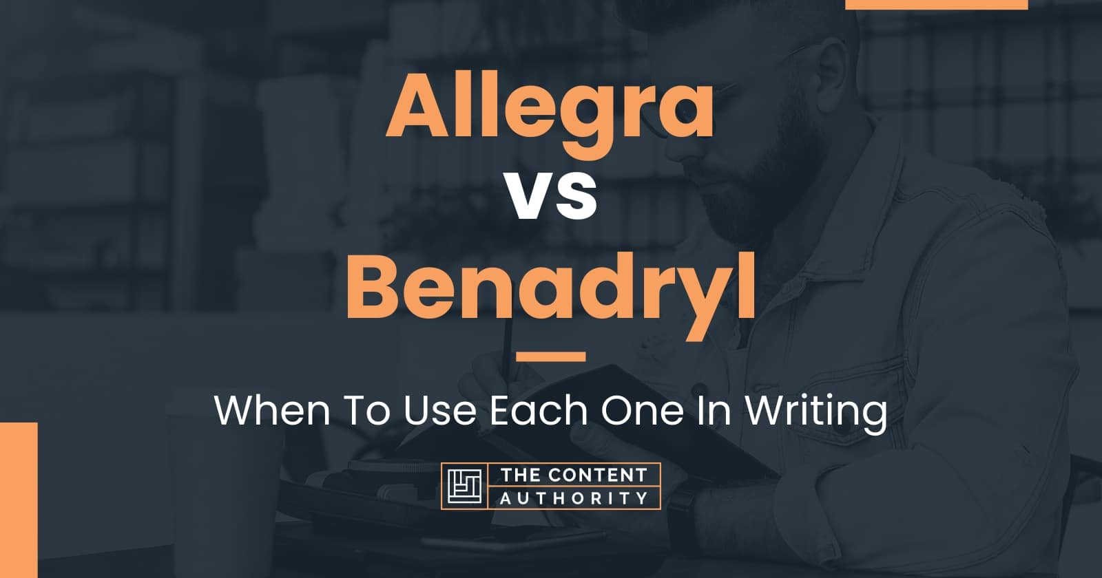 Allegra Vs Benadryl When To Use Each One In Writing