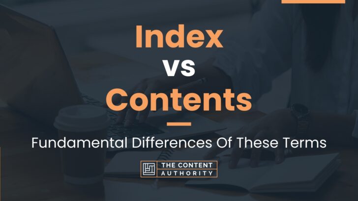 Index Vs Contents Fundamental Differences Of These Terms