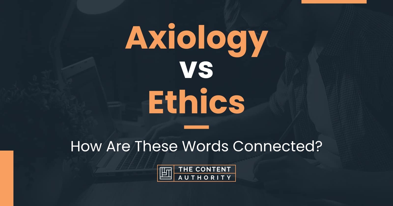 Axiology Vs Ethics How Are These Words Connected