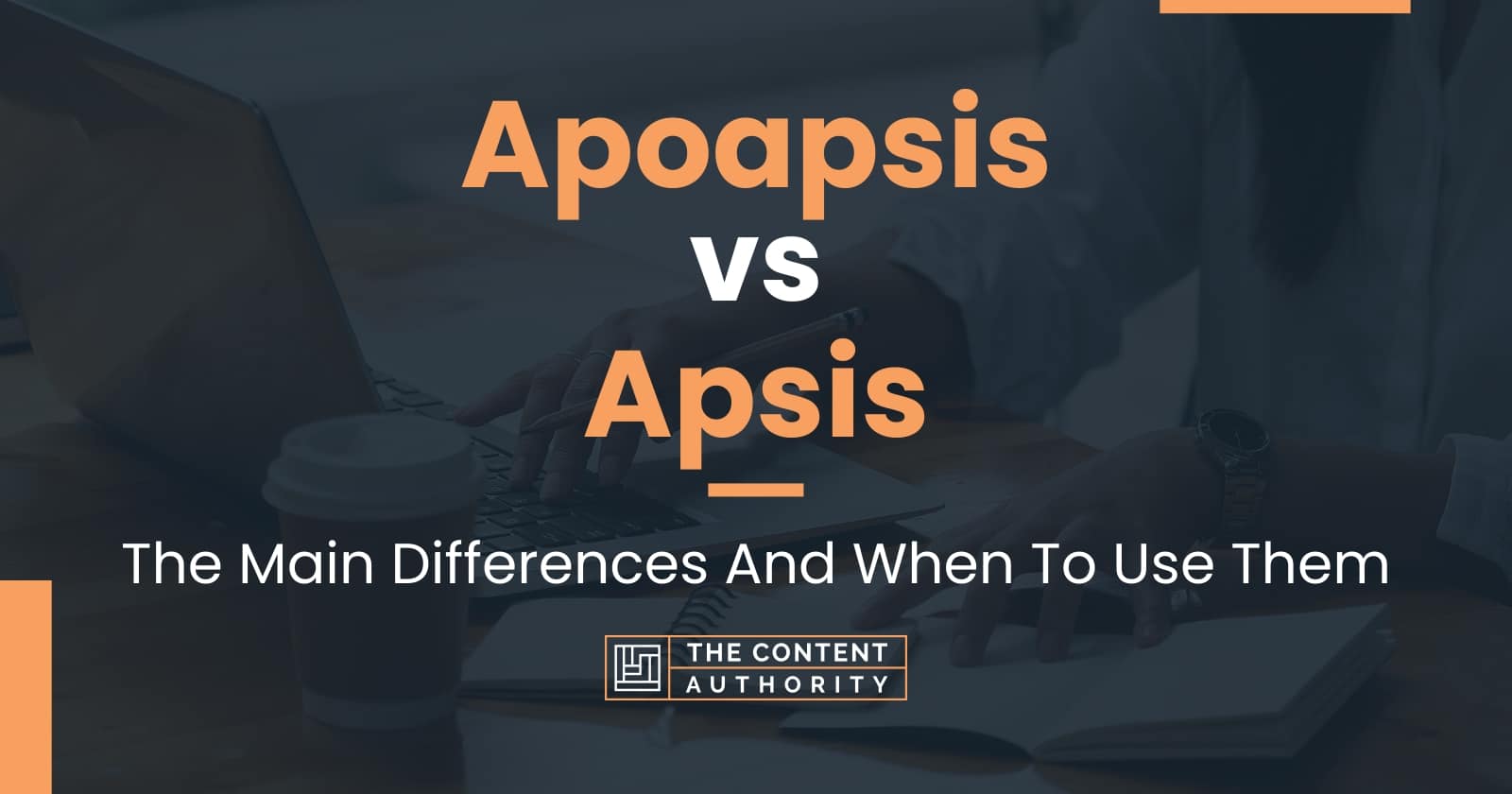 Apoapsis Vs Apsis The Main Differences And When To Use Them