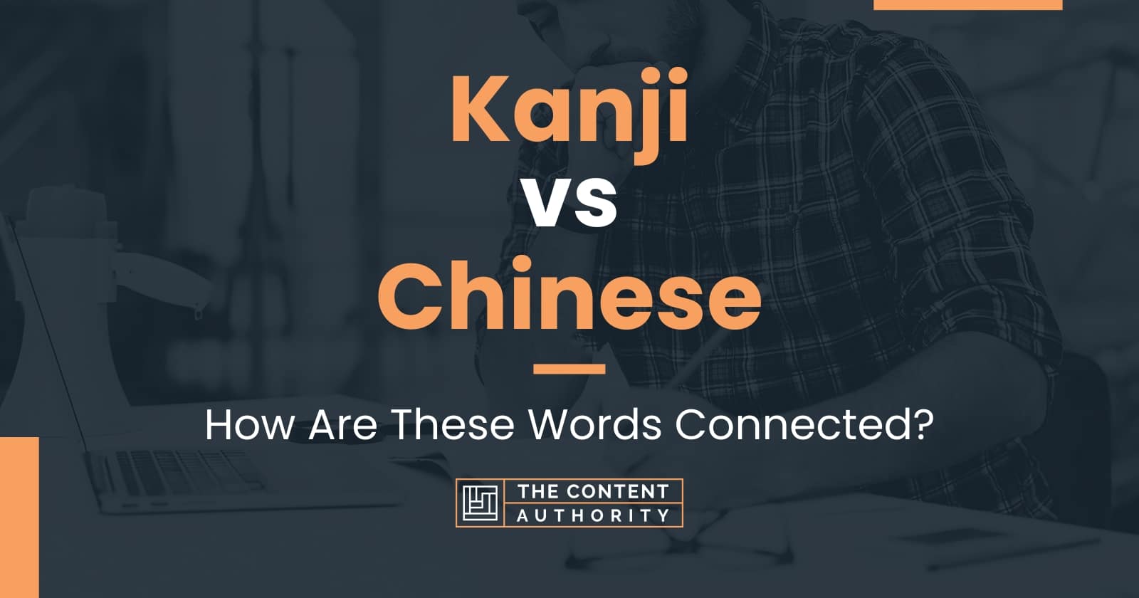 Kanji Vs Chinese How Are These Words Connected