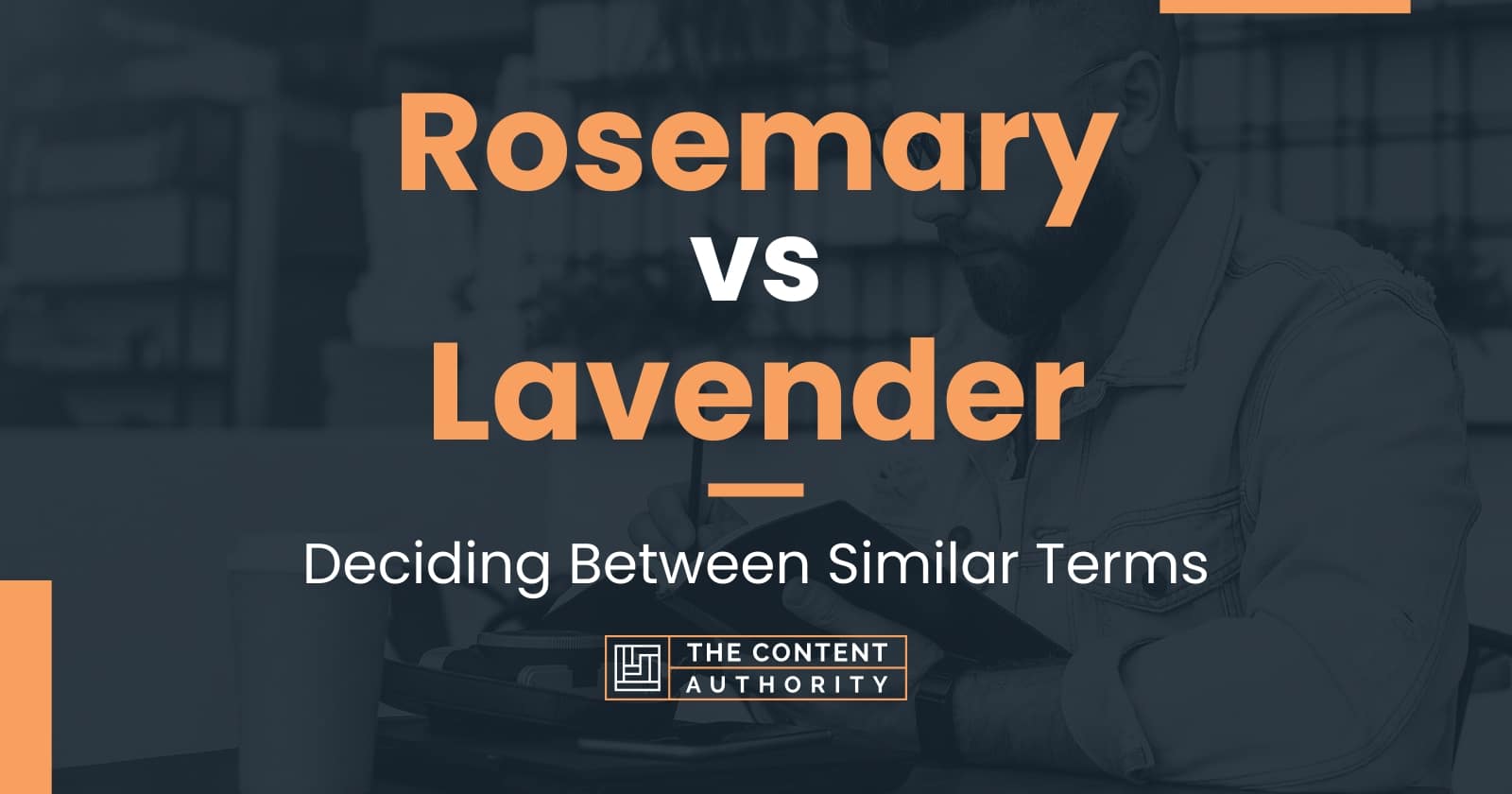 Rosemary Vs Lavender Deciding Between Similar Terms