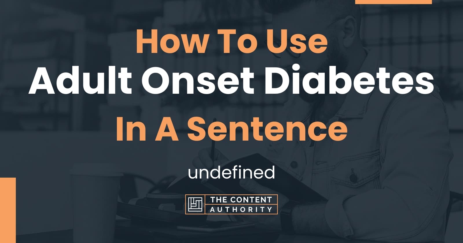 How To Use Adult Onset Diabetes In A Sentence Undefined