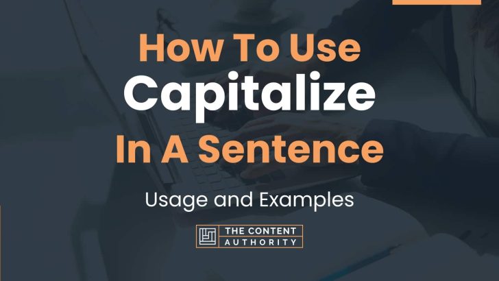 How To Use In A Sentence Usage And Examples