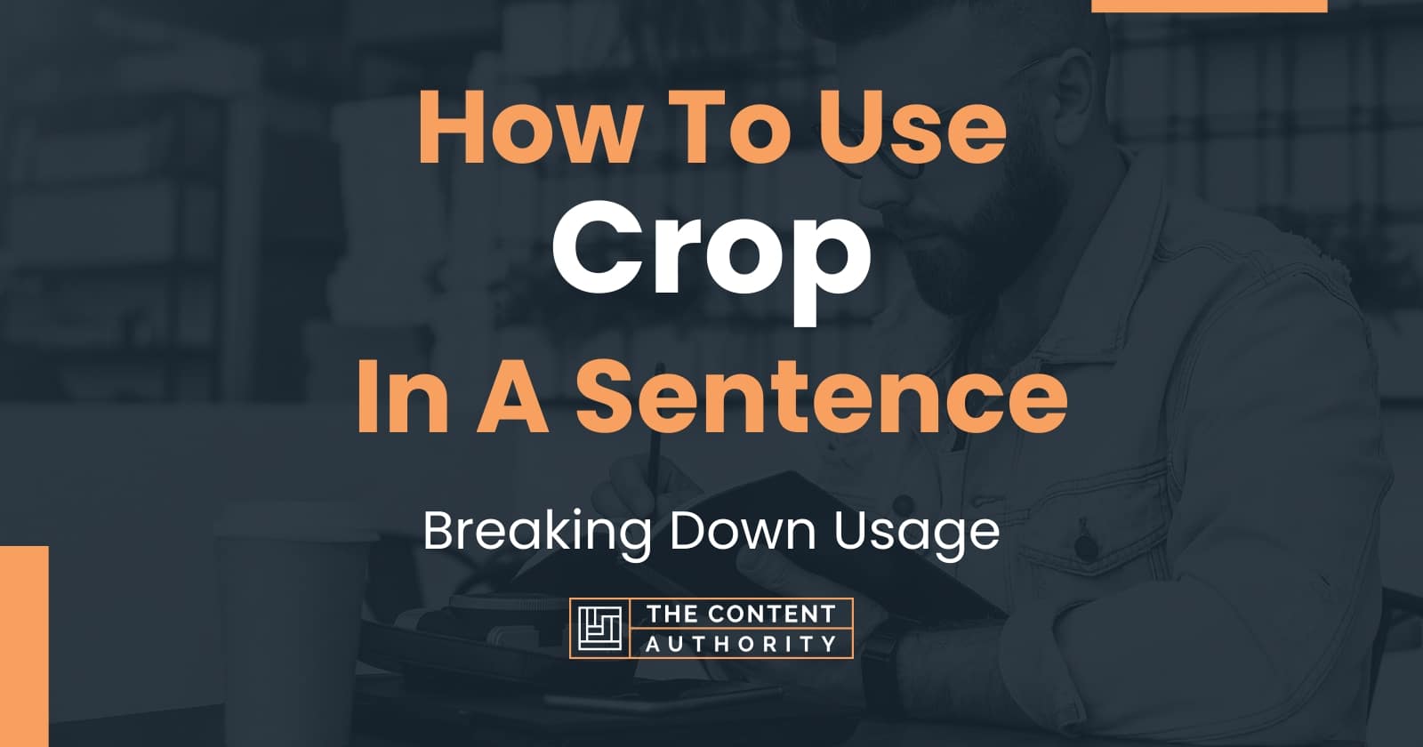 How To Use Crop In A Sentence Breaking Down Usage