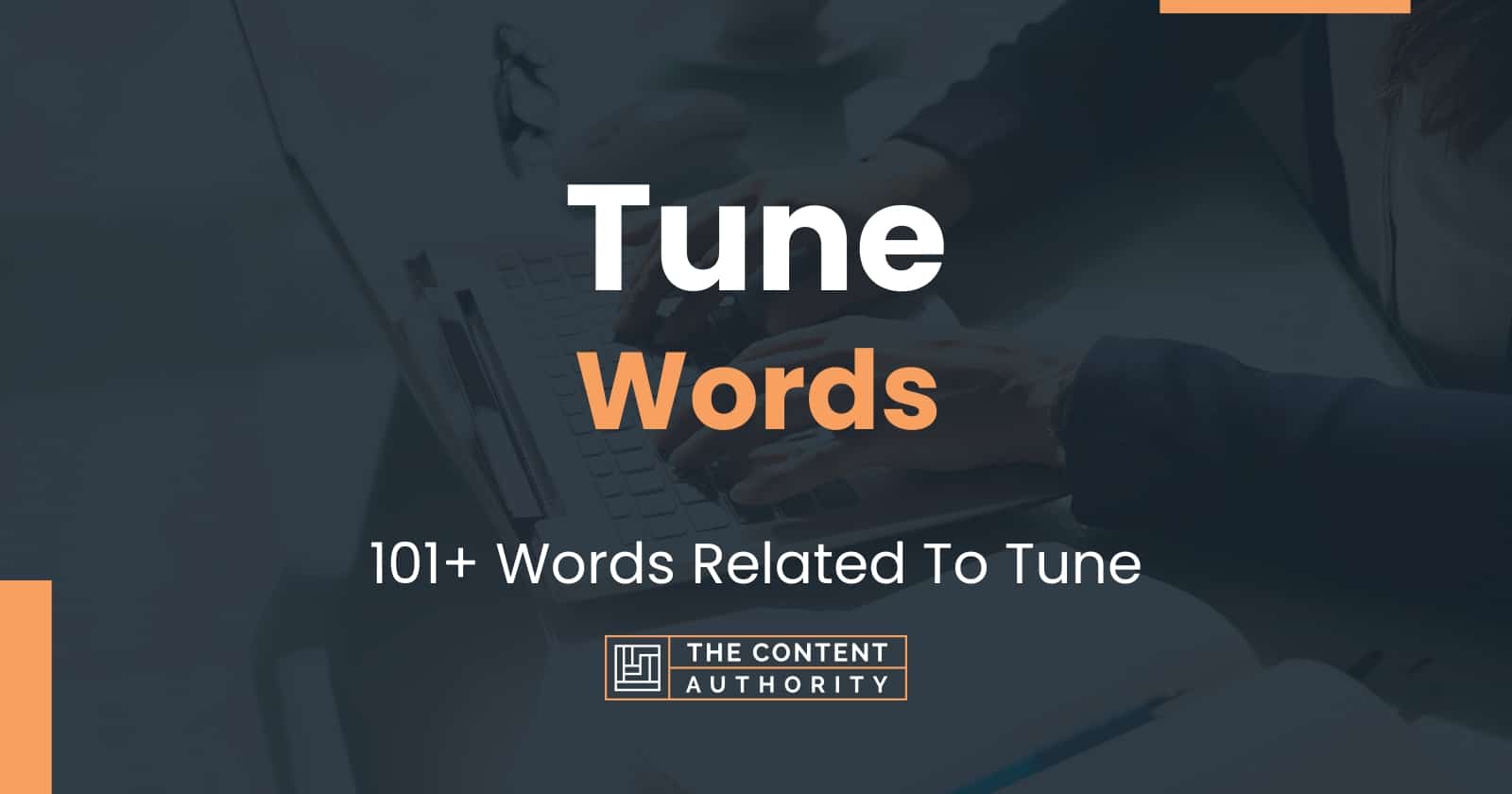 Tune Words 101 Words Related To Tune