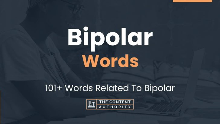 Bipolar Words Words Related To Bipolar