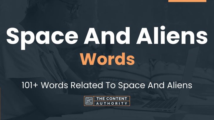 Space And Aliens Words Words Related To Space And Aliens