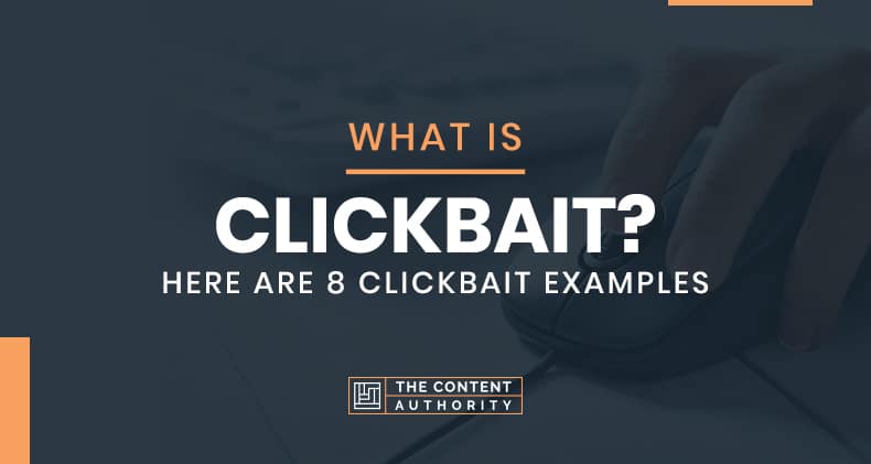 What Is Clickbait? Here are 8 Clickbait Examples