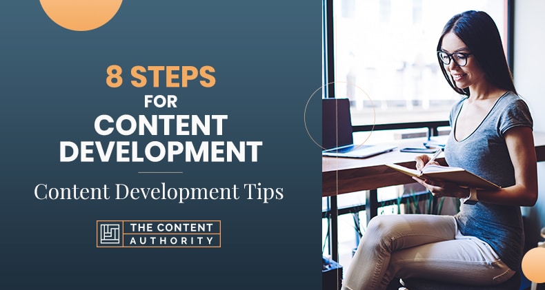 8 Steps For Content Development | Content Development Tips