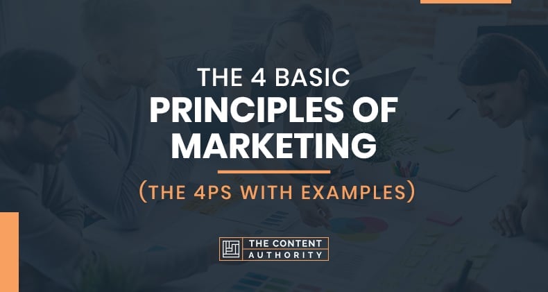 The 4 Basic Principles of Marketing (The 4Ps With Examples)
