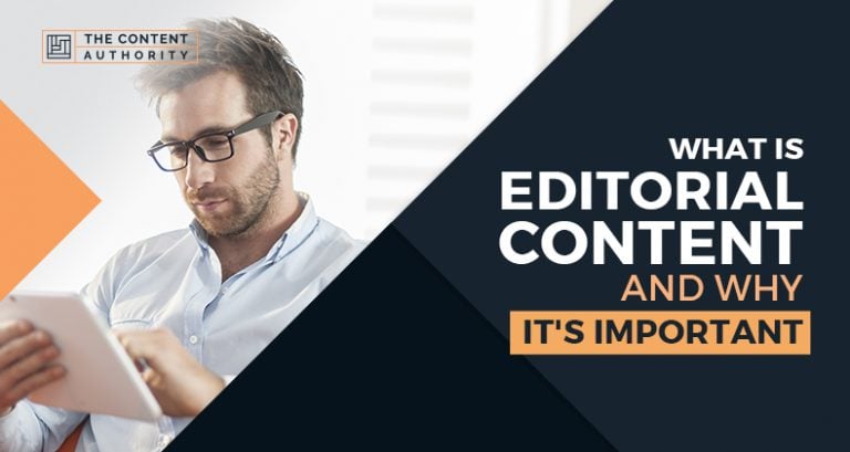  What Is Editorial Content And Why It s Important