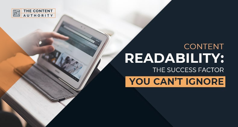 Content Readability: The Success Factor You Can't Ignore