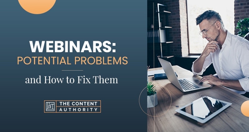 Webinars: Potential Problems and How to Fix Them