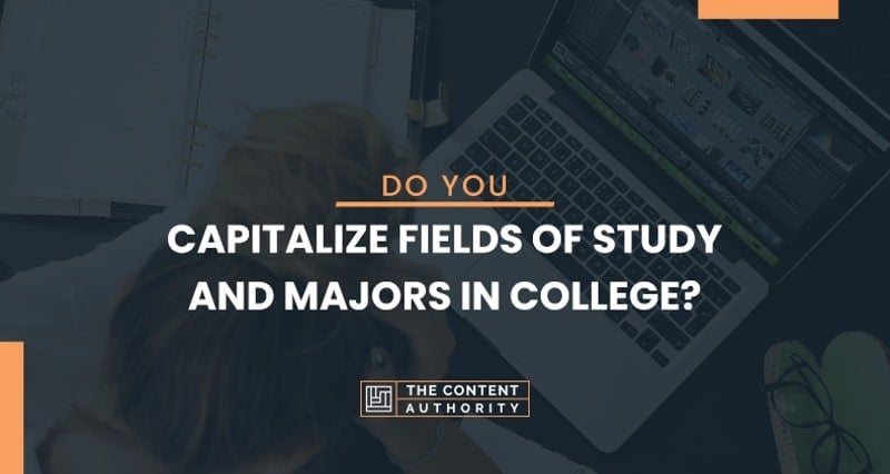 do-you-capitalize-fields-of-study-and-majors-in-college