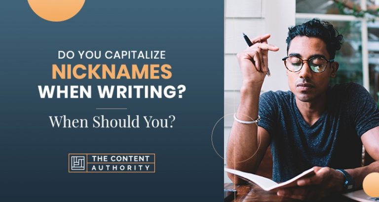 Do You Capitalize Nicknames When Writing When Should You 