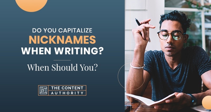 Do You Capitalize Nicknames When Writing? When Should You?