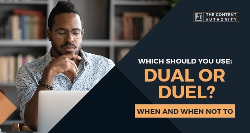 which-should-you-use-dual-or-duel-when-and-when-not-to