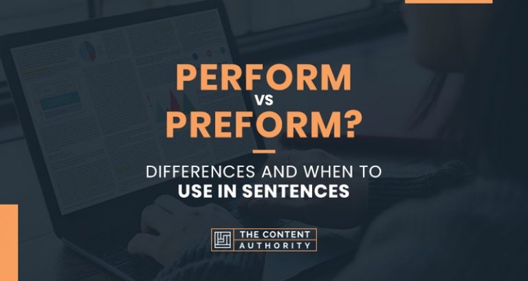 Perform Vs Preform Differences And When To Use In Sentences