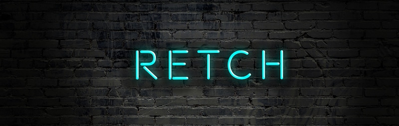 retch word neon sign