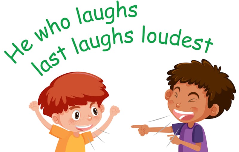 he who laughs last graphic art with two kids laughing