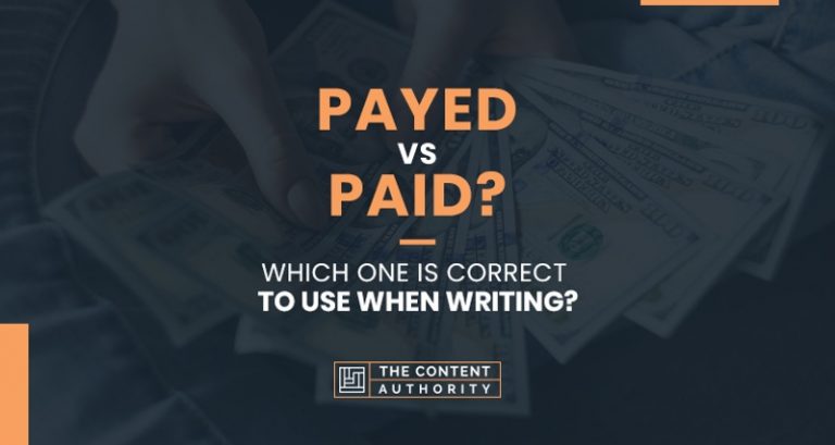 Payed Or Paid What Is The Correct Spelling 