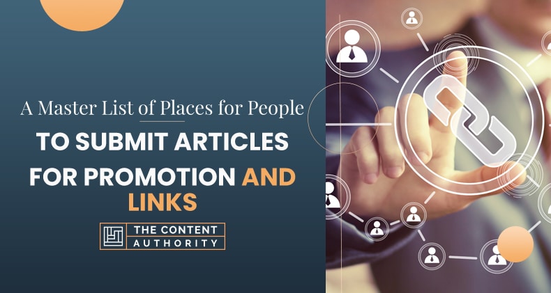 A Master List Of Places For People To Submit Articles For Promotion And Links