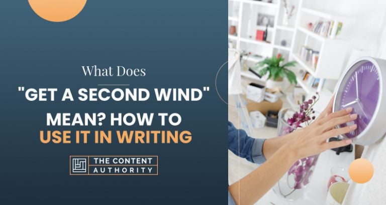 what-does-get-a-second-wind-mean-how-to-use-it-in-writing