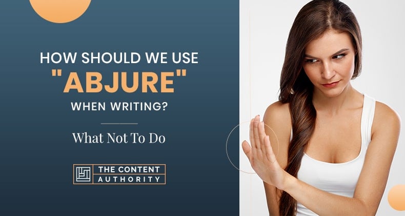 how-should-we-use-abjure-when-writing-what-not-to-do