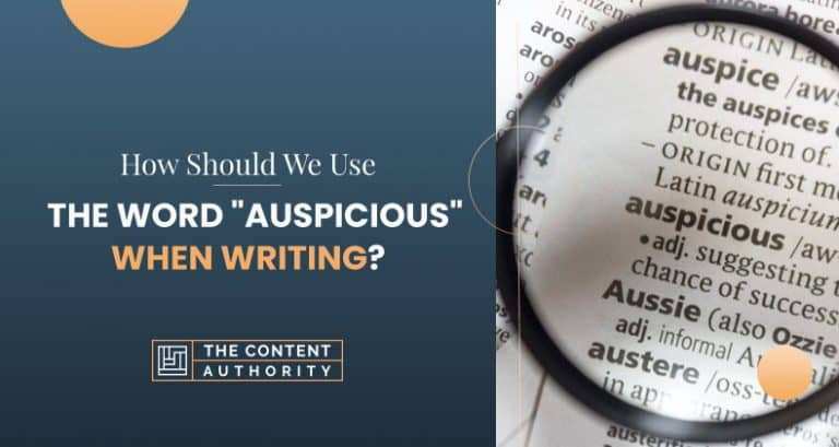 how-should-we-use-the-word-auspicious-when-writing