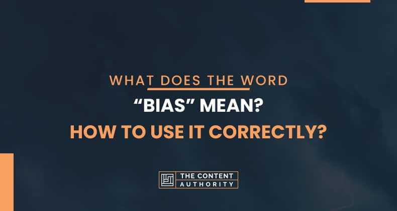 What Is The Correct Definition Of The Word Bias