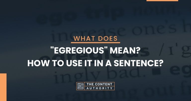 what-does-egregious-mean-how-to-use-it-in-a-sentence