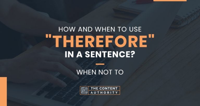 How To Properly Use Therefore In A Sentence