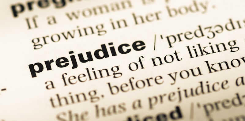 When Should We Use Prejudice In A Sentence When Not To