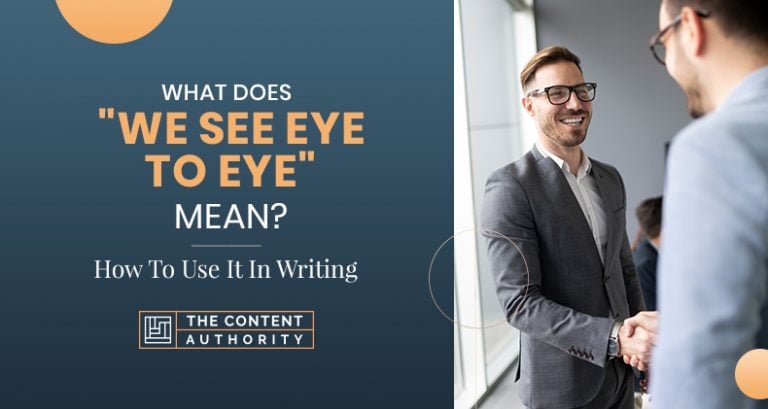 what-does-we-see-eye-to-eye-mean-how-to-use-it-in-writing