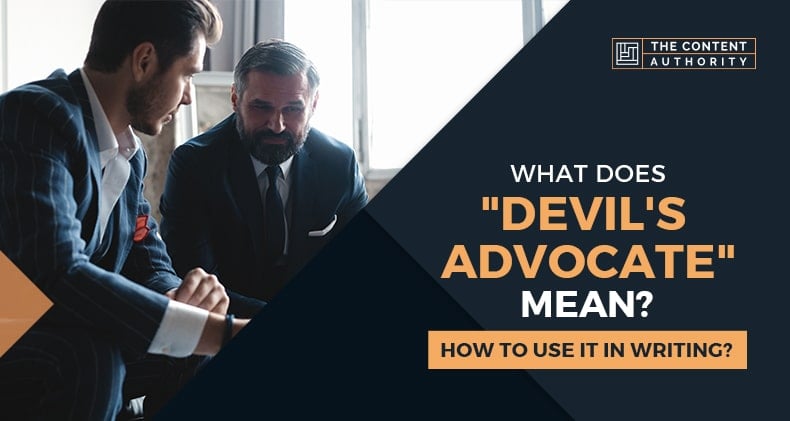 What Does Playing Devil's Advocate Mean, Example, Synonyms