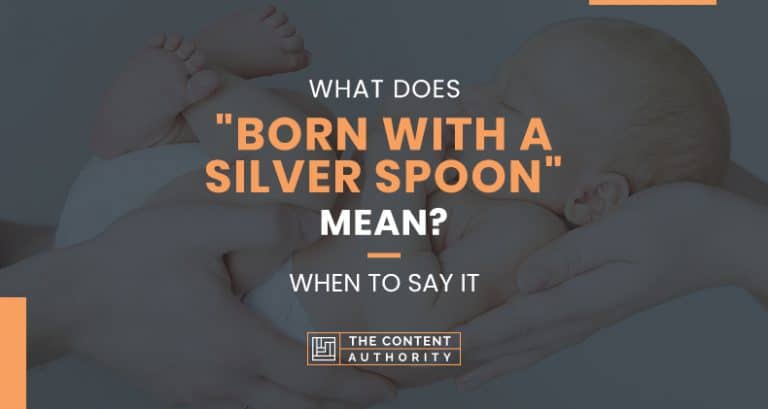 what-does-born-with-a-silver-spoon-mean-when-to-say-it