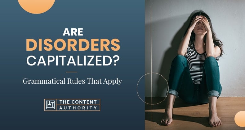 Are Disorders Capitalized? Grammatical Rules That Apply