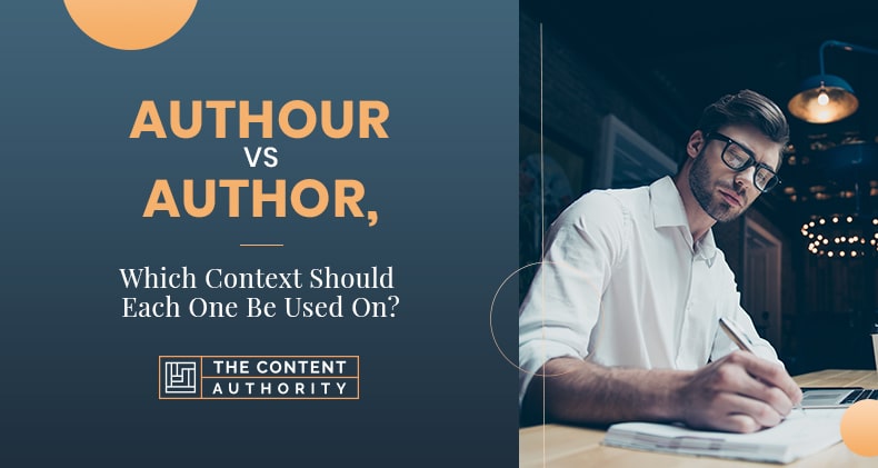 Authour Vs Author, Which Context Should Each One Be Used On?