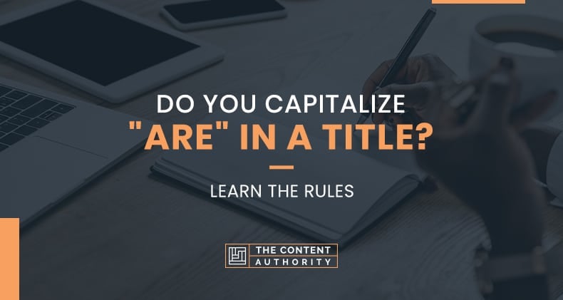 do-you-capitalize-are-in-a-title-learn-the-rules