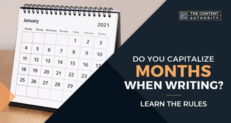 Do You Capitalize Months When Writing Learn The Rules