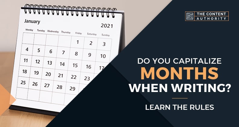 Do You Capitalize Months When Writing? Learn The Rules