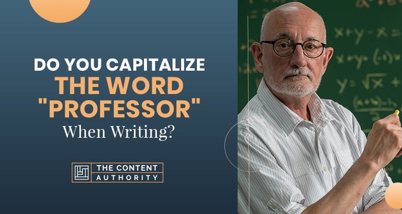 Do You Capitalize The Word Professor When Writing 