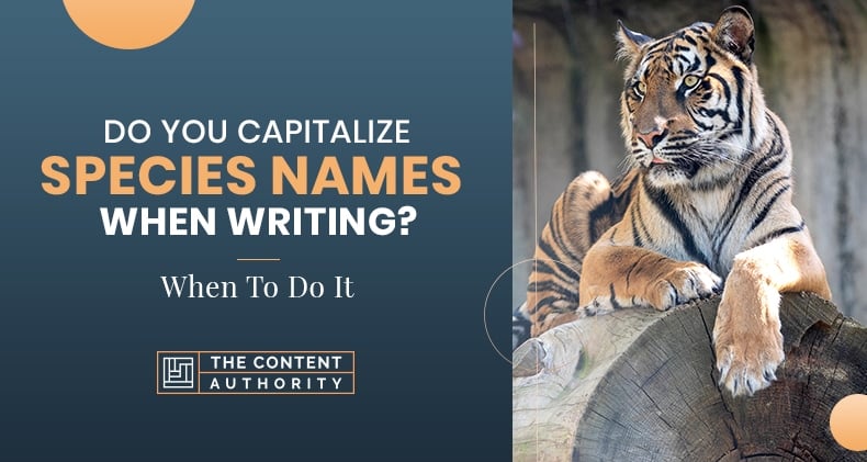Do You Capitalize Species Names When Writing? When To Do It