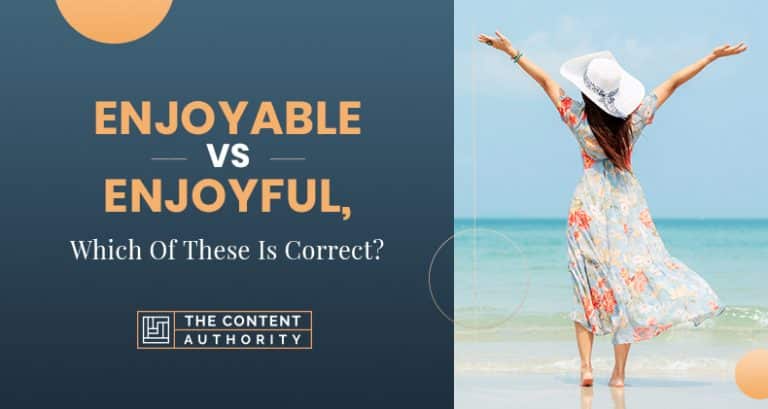 Enjoyable Vs Enjoyful, Which Of These Is Correct?