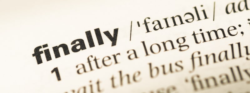Finally Vs Finaly, What�s The Correct Spelling To Use? Finally Vs Finaly, What�s The Correct Spelling To Use?
