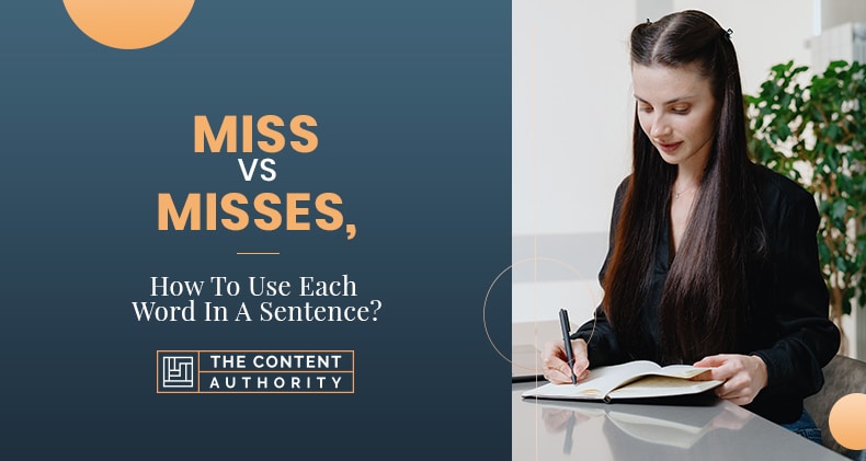 Miss Vs Misses, How To Use Each Word In A Sentence?