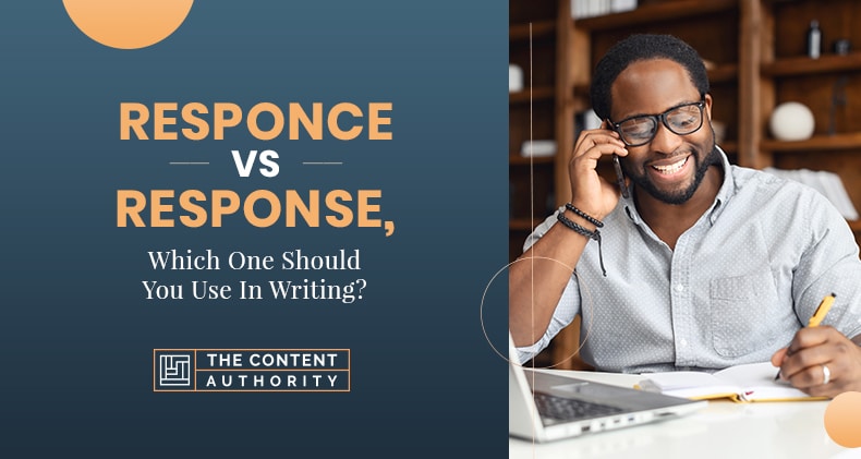 Responce Vs Response, Which One Should You Use In Writing?